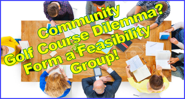 You Need to Form a Feasibility Group Immediately!